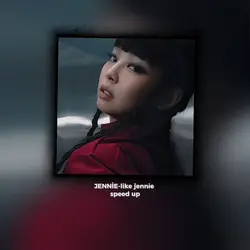 Like jennie speed up