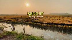 SEND IT to my phone