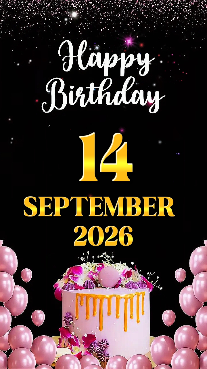 HBD 14 septembre 2026