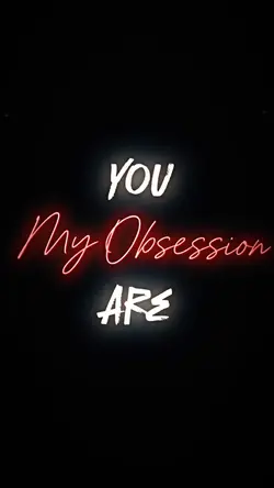 you're my obsession 