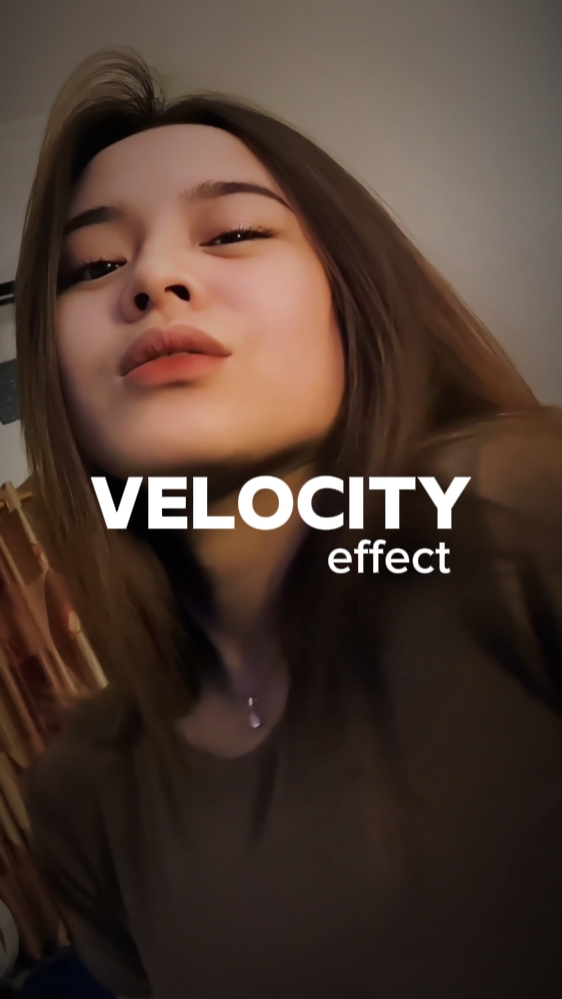 VELOCITY EFFECT 