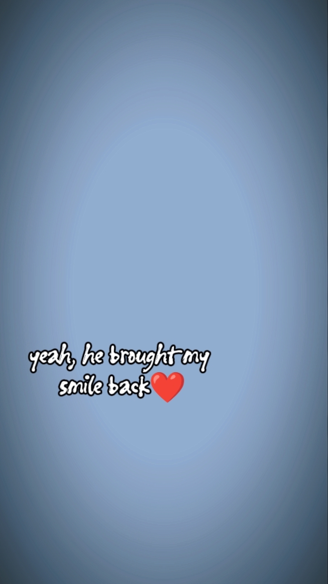 hebroughtmysmileback