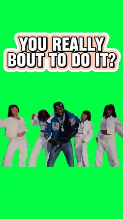 REALLY BOUT TO DO IT