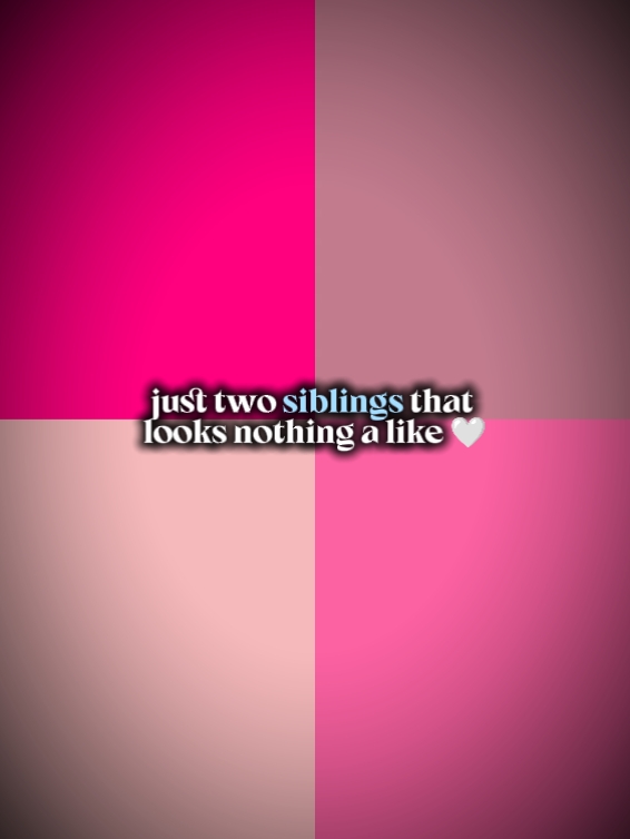 Justtwosiblingsthat 