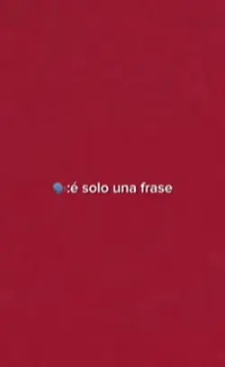 É solo una frase