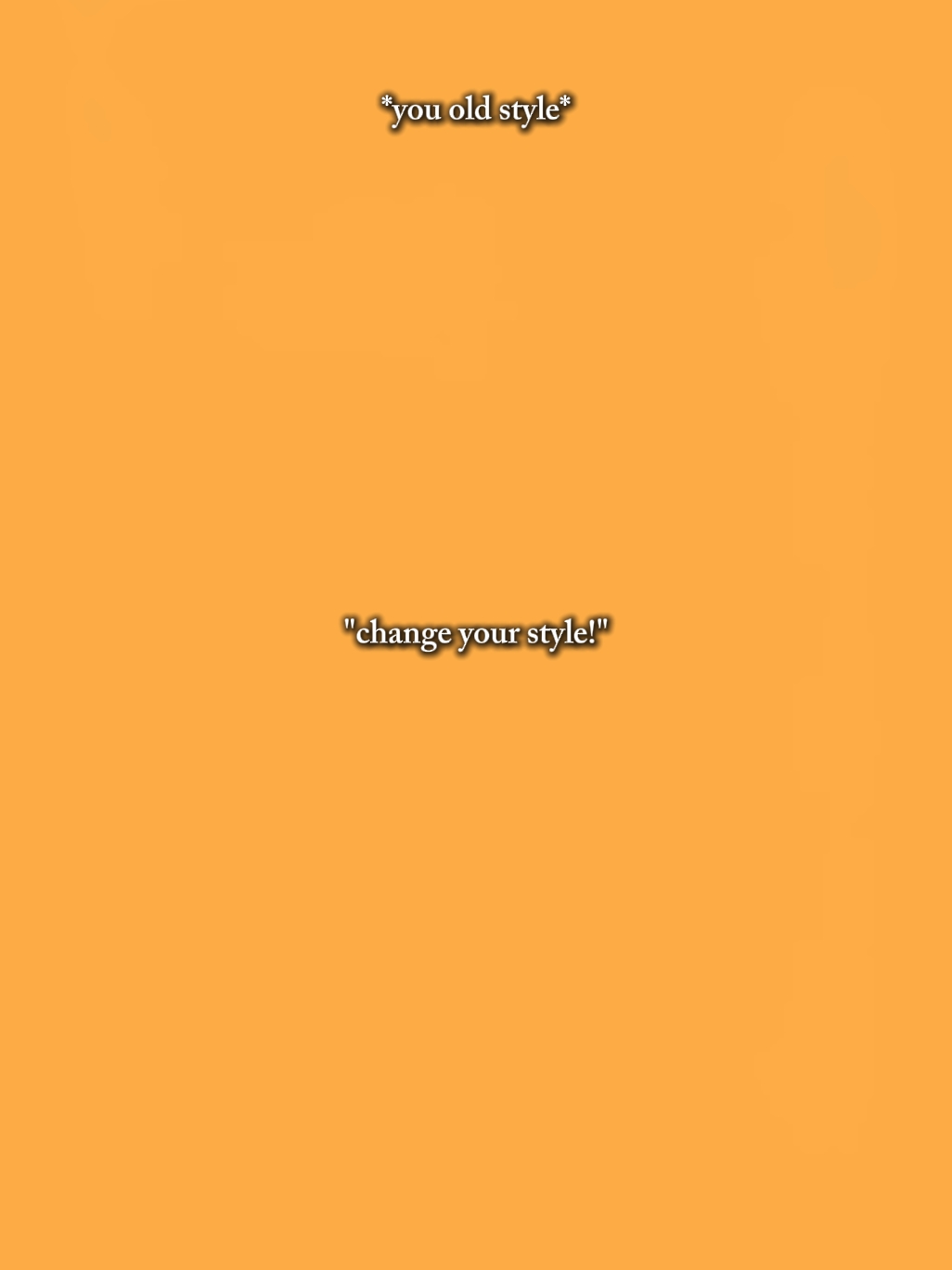 change ur style
