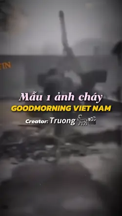 Good morning VIETNAM