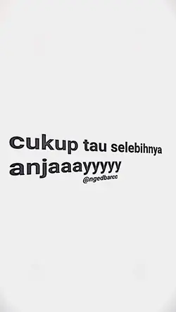 cukup tau selebihnya