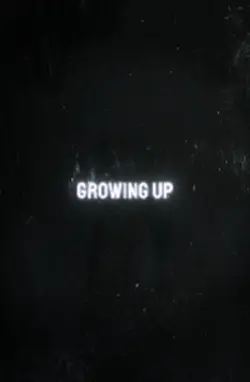 We're growing up 