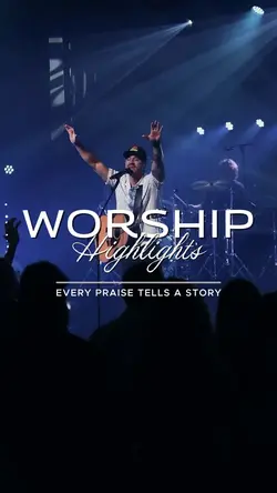 Worship Highlights