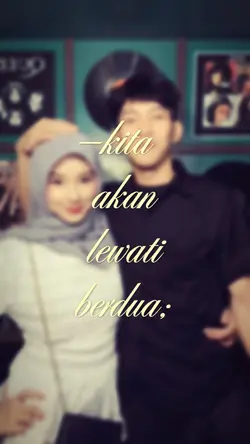 kita lewati berduaa