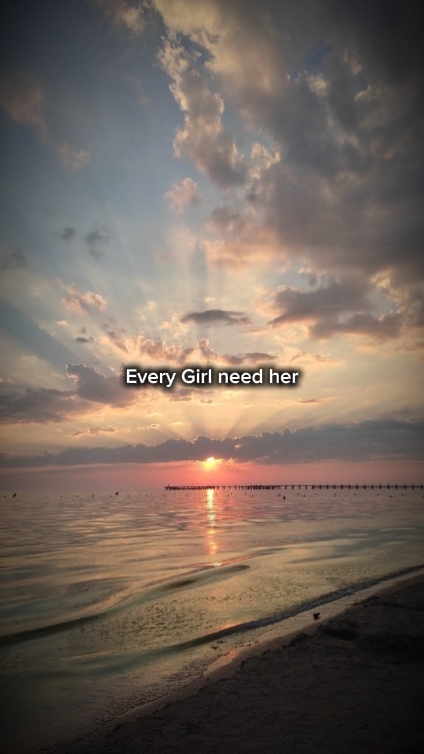Every Girl need her