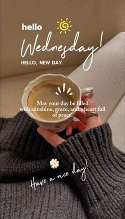 Hello Wednesday 🤍