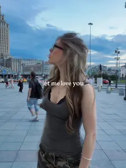 Let me love you...