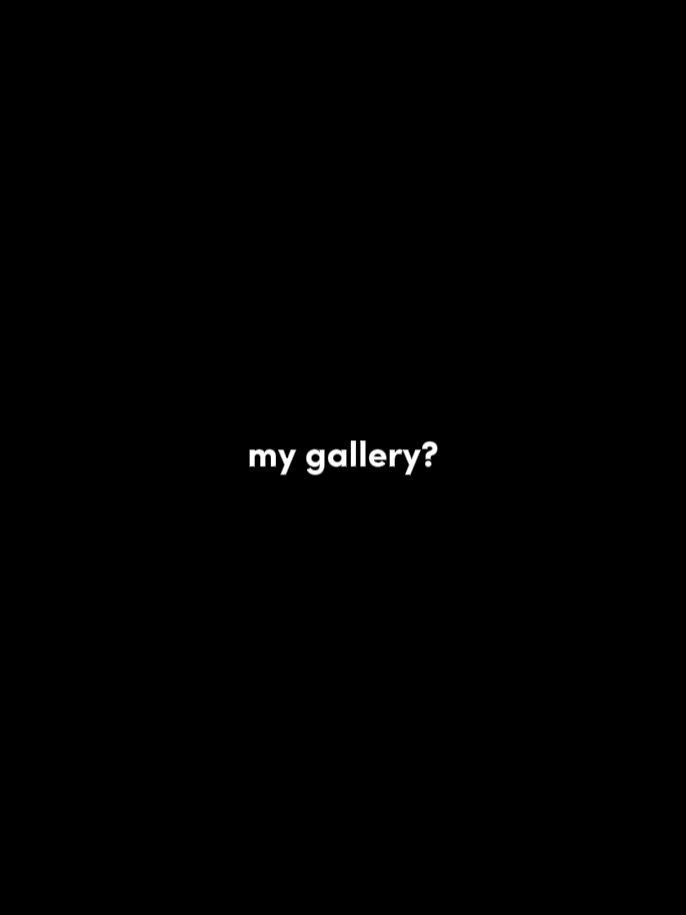 Ma galerie?