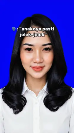 ANAKNYA PASTI JELEK