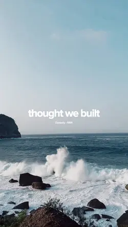 thought we built