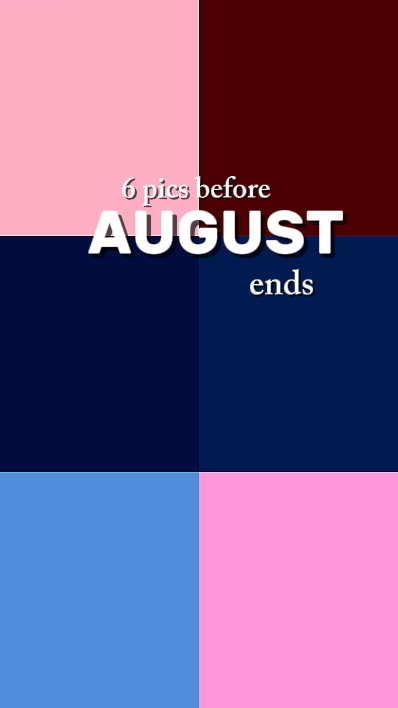 august ends