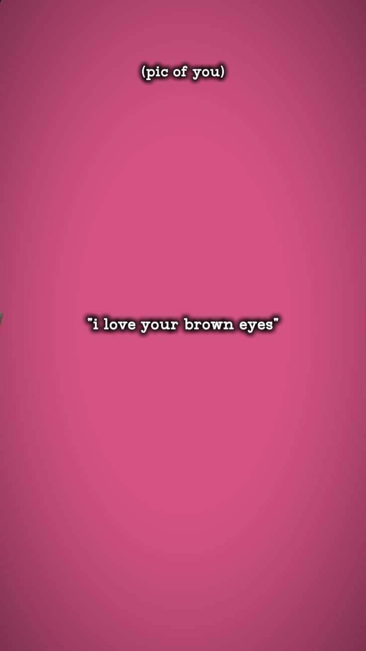 iloveyourbrowneyes