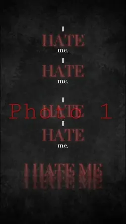 I hate me 