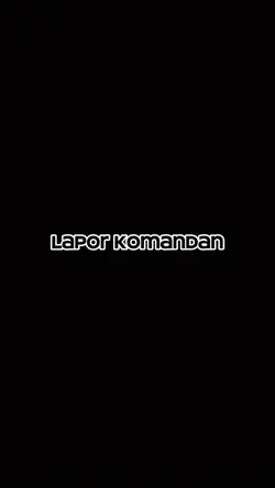 lapor komandan