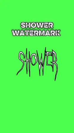 SHOWER WATERMARK