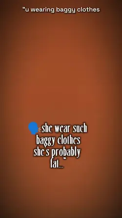 baggy clothes*