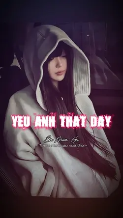 YÊU ANH THẬT ĐẤY [7]