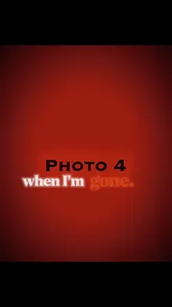 when I'm gone
