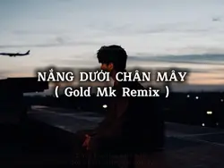 Nắng Dưới Chân Mây ❤️