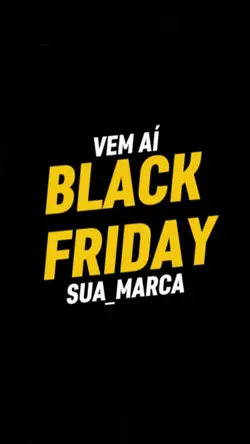 BLACK FRIDAY VEM AÍ!