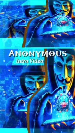 ANONYMOUS INTRO