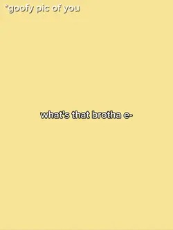 what's that brotha e