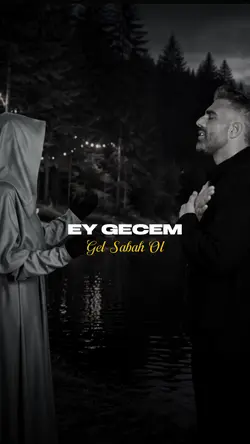 Ey Gecem Gel sabahol