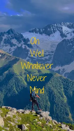 Whatever Never Mind