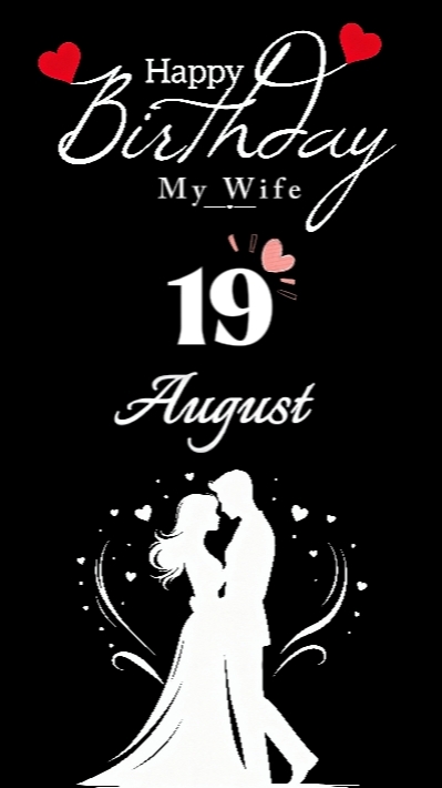 ANIVERSÁRIO ESPOSA 19 DE AGOSTO