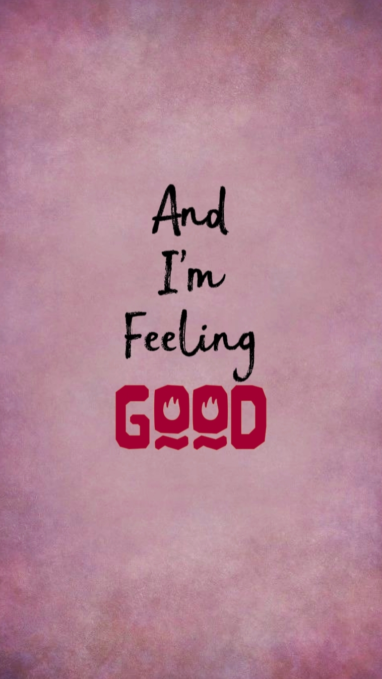 Feeling Good Mood
