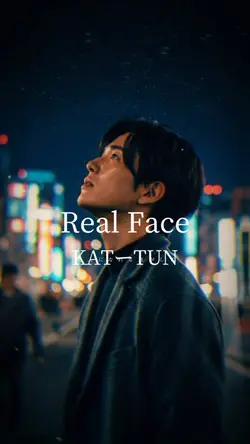 Real Face / KATーTUN