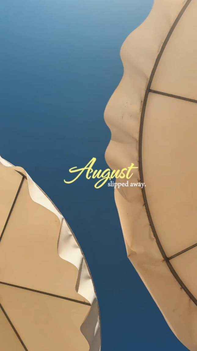 August slipped away