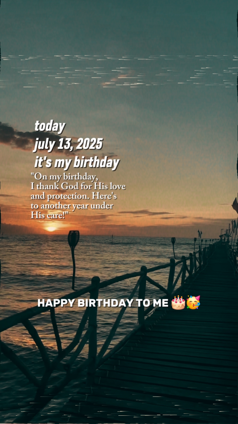 13 de julho de 2025 meu aniversário