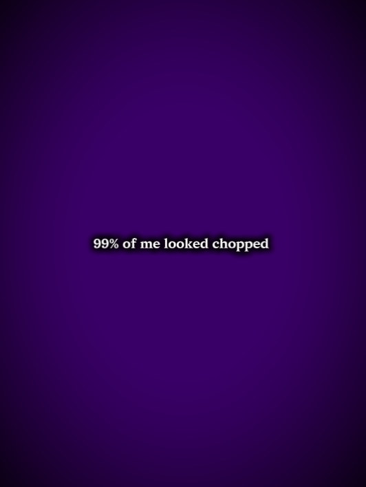 look chopped 