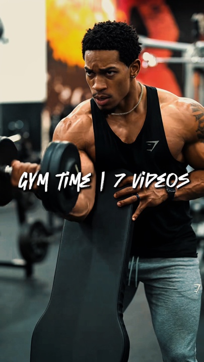 Gym time | 7 Videos 