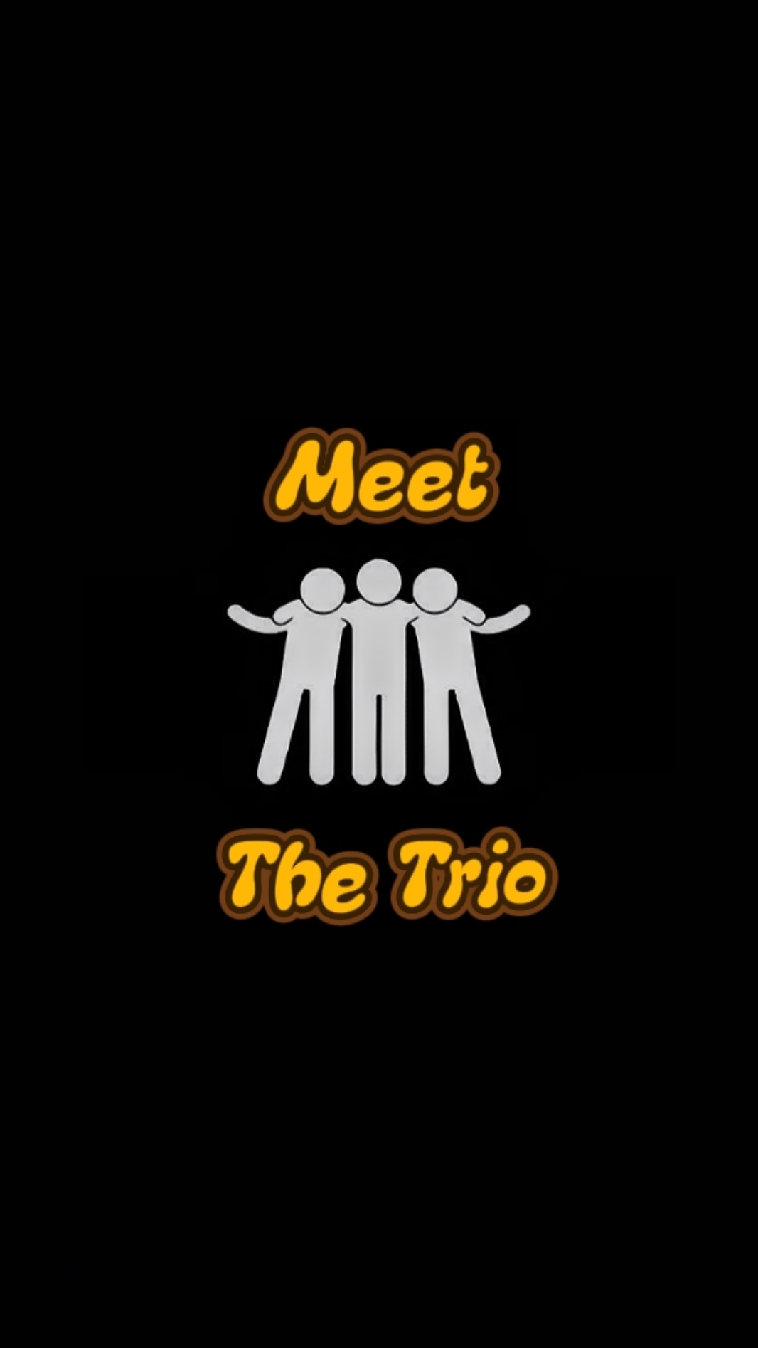 Meet the Trio