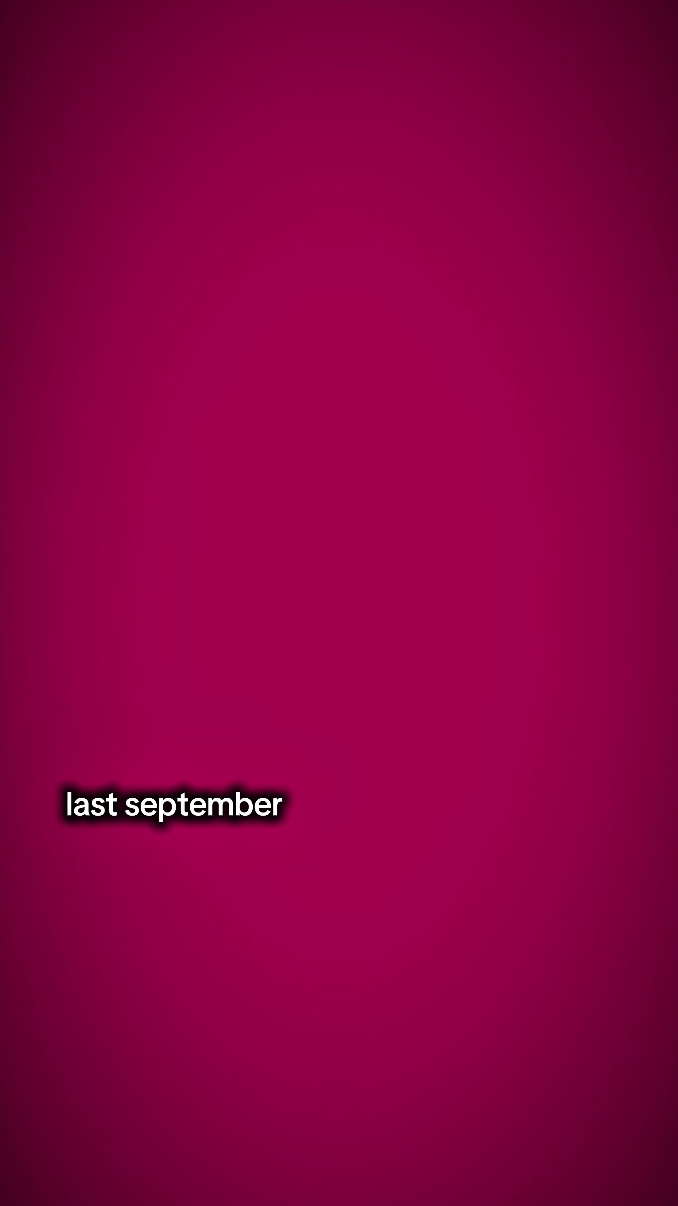 Last september 