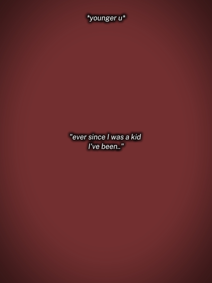 I was a kid