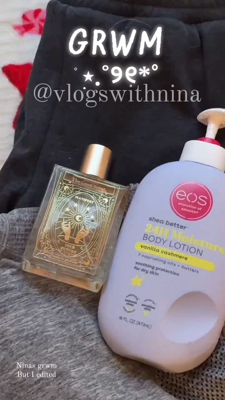 Nina’s grwm I edited