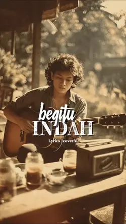 BEGITU INDAH
