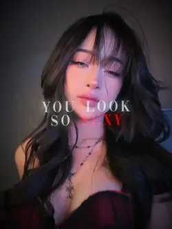 YOU LOOK SO SEXY