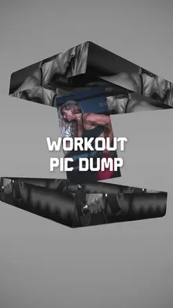 Workout Pic Dump