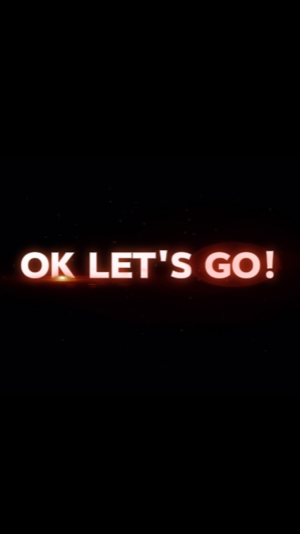 OK LET'S GO